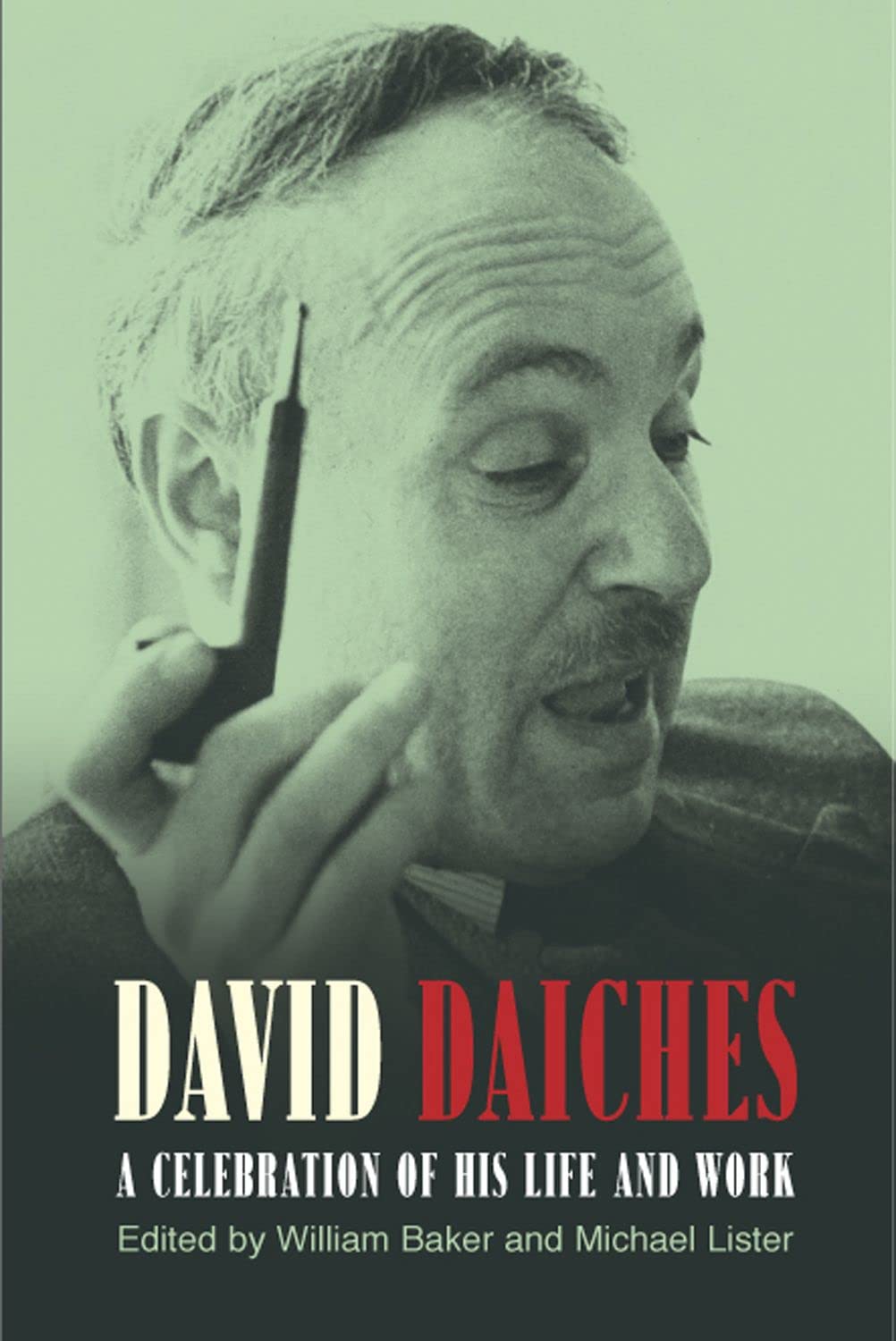 David Daiches: A Celebration of His Life and Work,Used