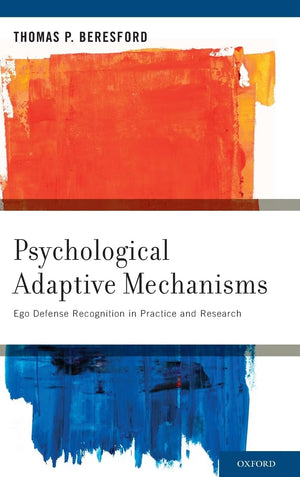 Psychological Adaptive Mechanisms: Ego Defense Recognition in Practice and Research,Used