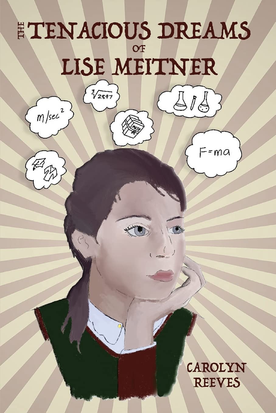 The Tenacious Dreams of Lise Meitner,Used