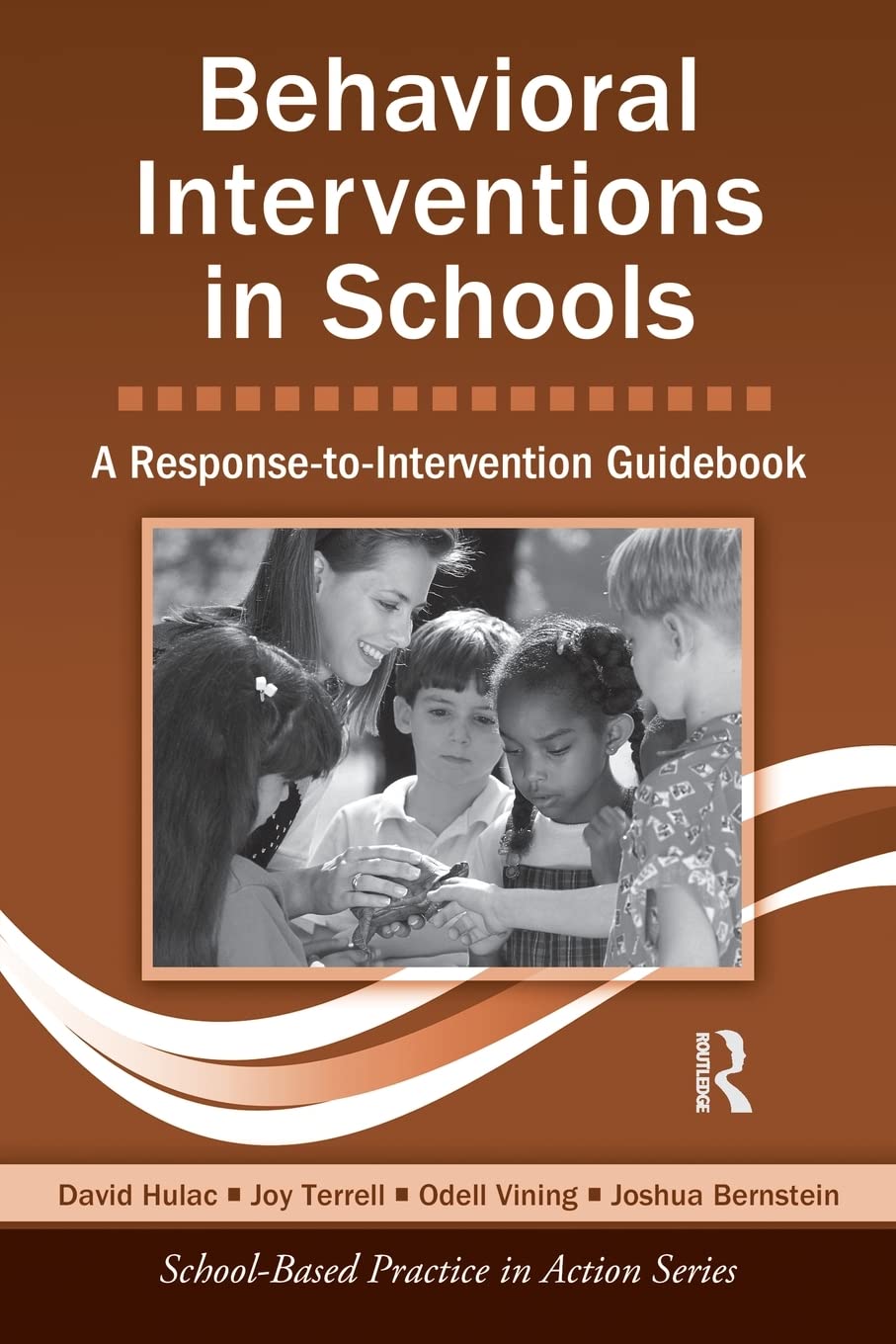 Behavioral Interventions in Schools: A ResponsetoIntervention Guidebook (SchoolBased Practice in Action),Used
