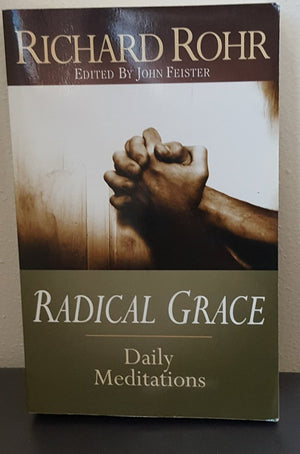 Radical Grace: Daily Meditations,Used