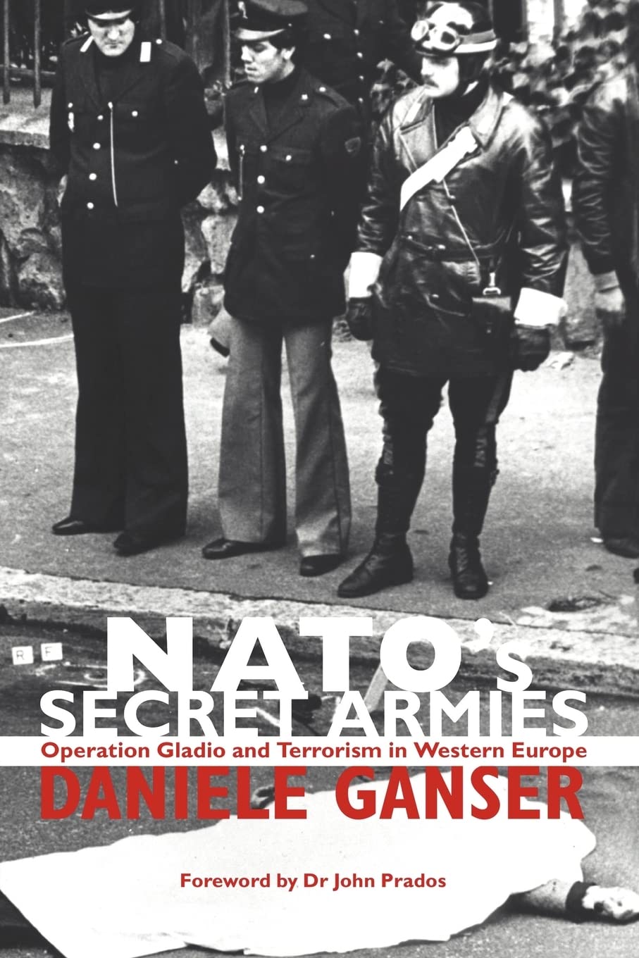 Nato'S Secret Armies: Operation Gladio And Terrorism In Western Europe (Contemporary Security Studies),Used