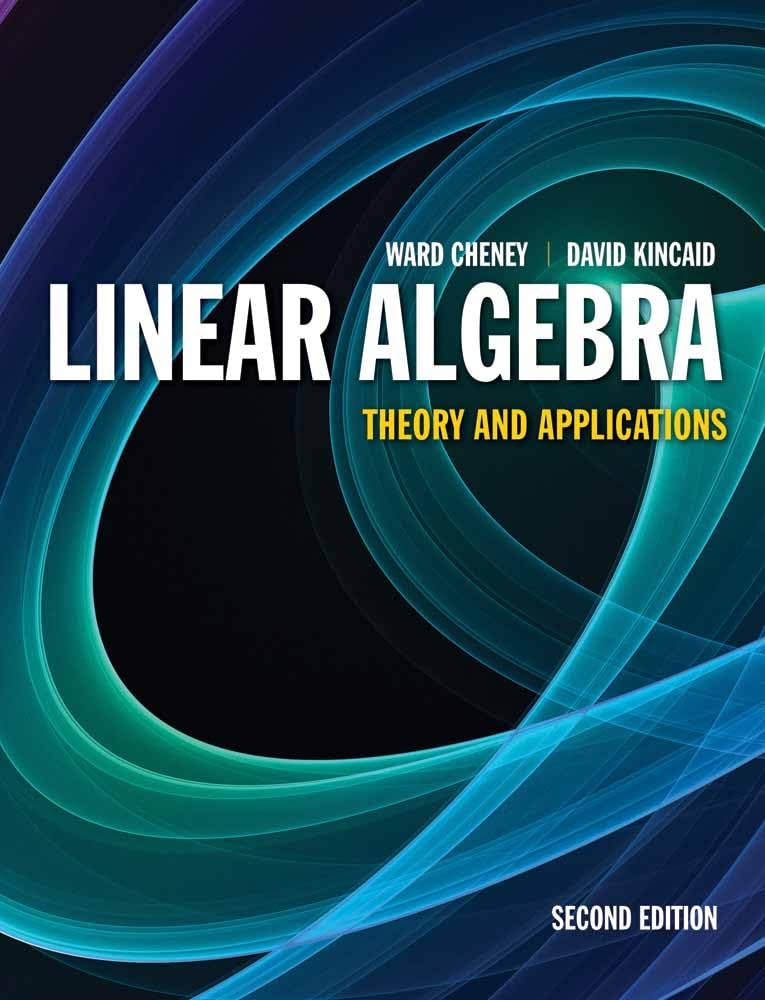 Linear Algebra: Theory and Applications: Theory and Applications (Jones & Bartlett Learning International Series in Mathematic),Used