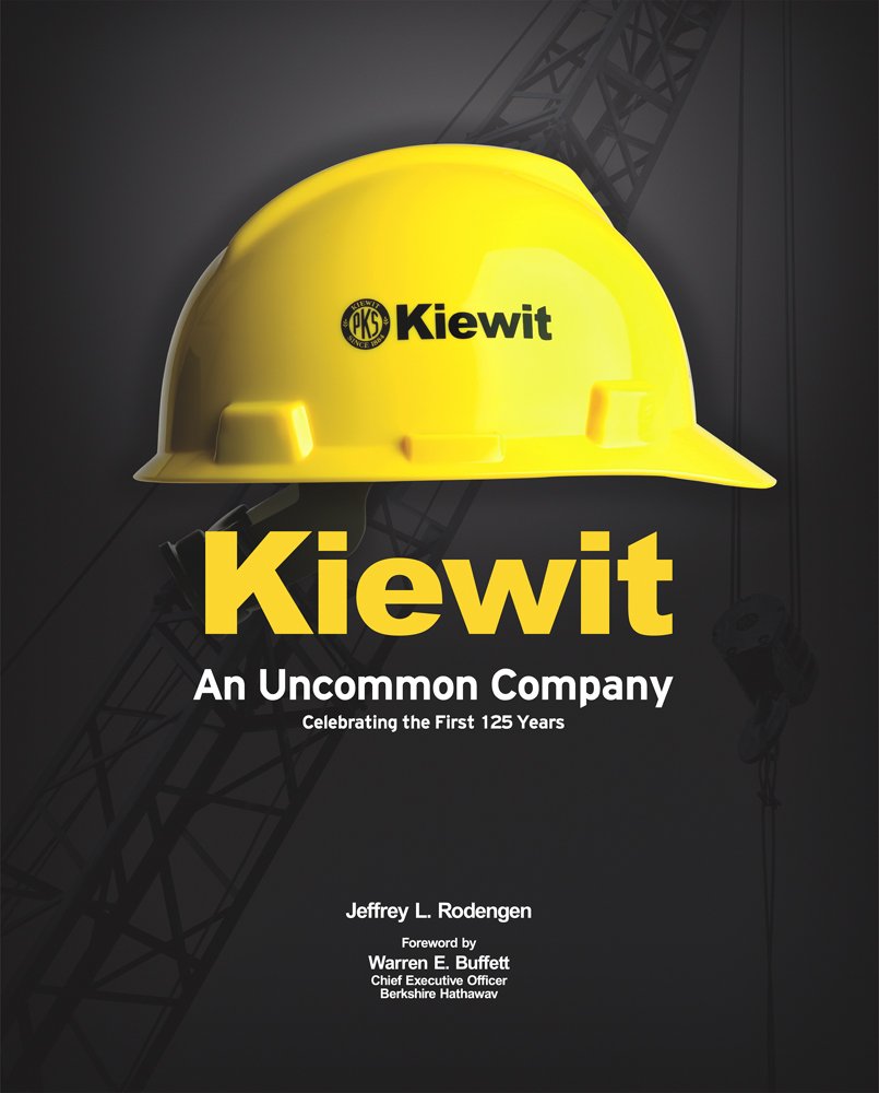 Kiewit: An Uncommon Company,Used