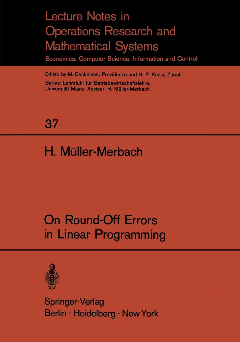 On RoundOff Errors in Linear Programming (Lecture Notes in Economics and Mathematical Systems, 37),Used