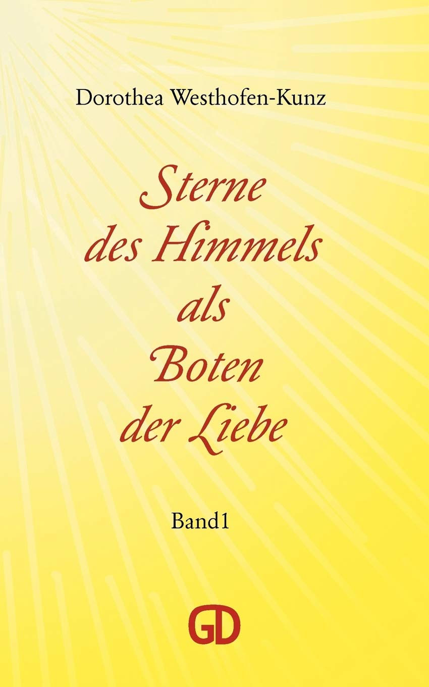 Sterne des Himmels als Boten der Liebe: Band 1 (German Edition),Used
