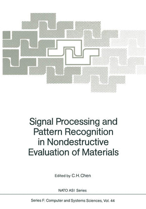 Signal Processing and Pattern Recognition in Nondestructive Evaluation of Materials (NATO ASI Subseries F:, 44),Used