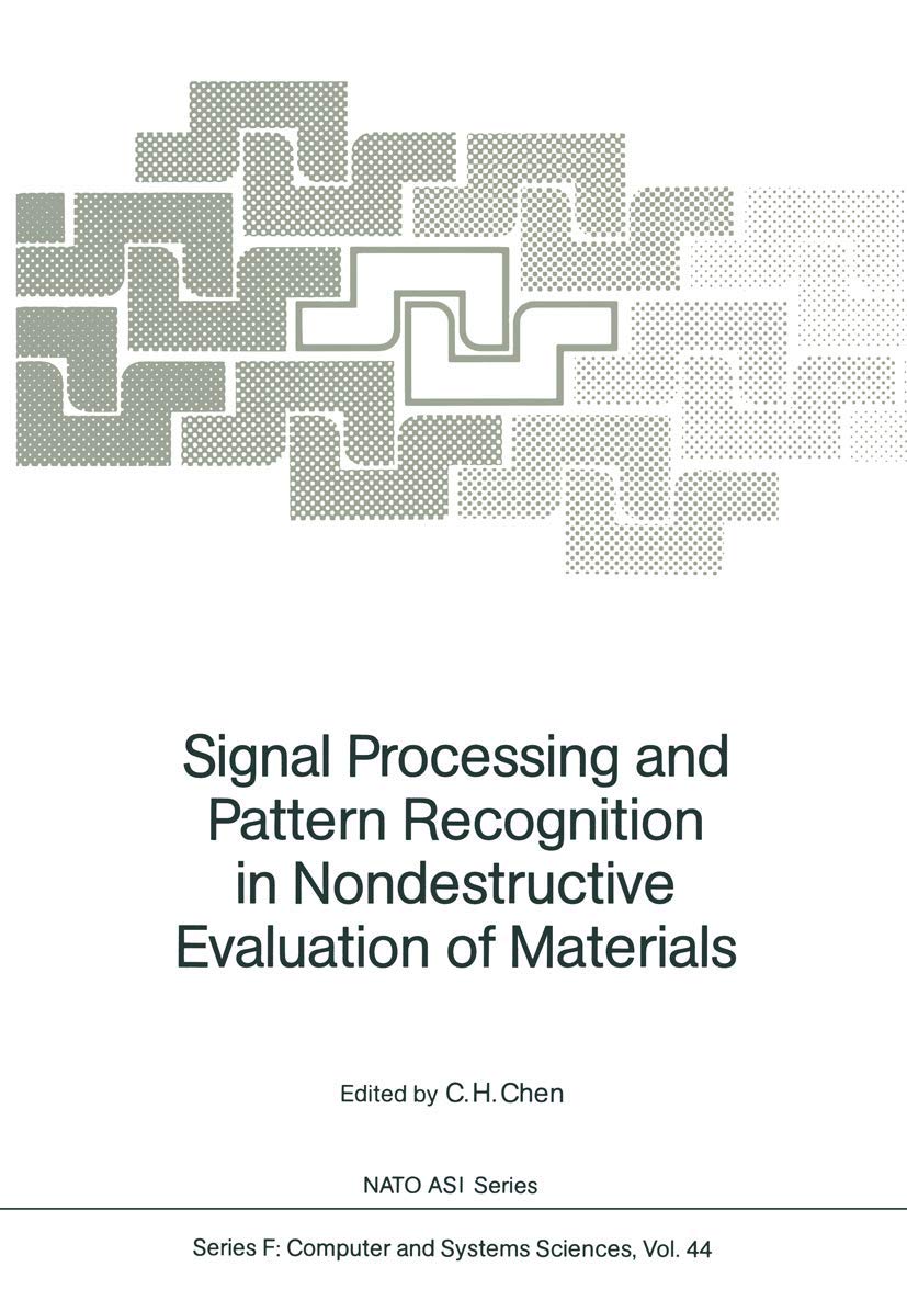 Signal Processing and Pattern Recognition in Nondestructive Evaluation of Materials (NATO ASI Subseries F:, 44),Used