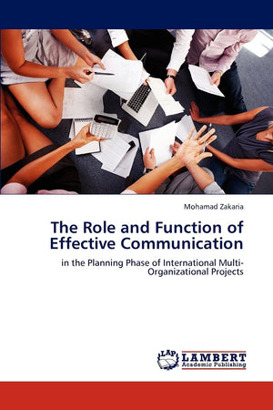 The Role and Function of Effective Communication: in the Planning Phase of International Multi Organizational Projects,Used