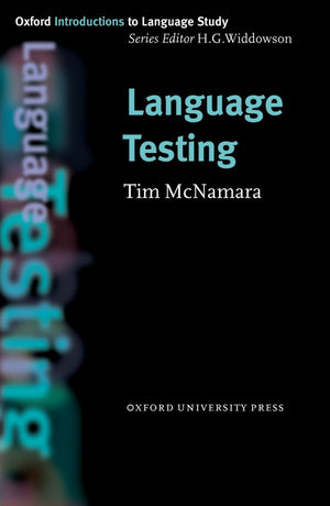 Language Testing (Oxford Introduction To Language Series),New