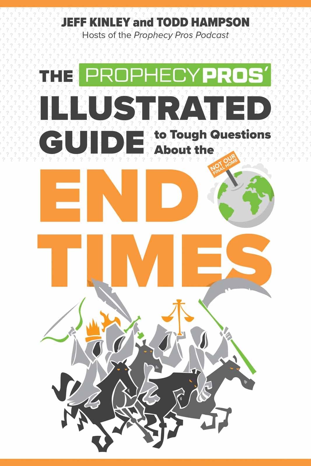 The Prophecy Pros' Illustrated Guide to Tough Questions About the End Times,Used
