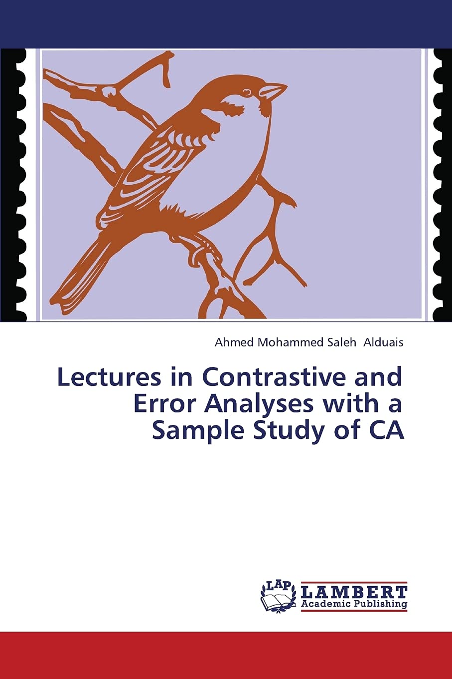 Lectures in Contrastive and Error Analyses with a Sample Study of CA,Used
