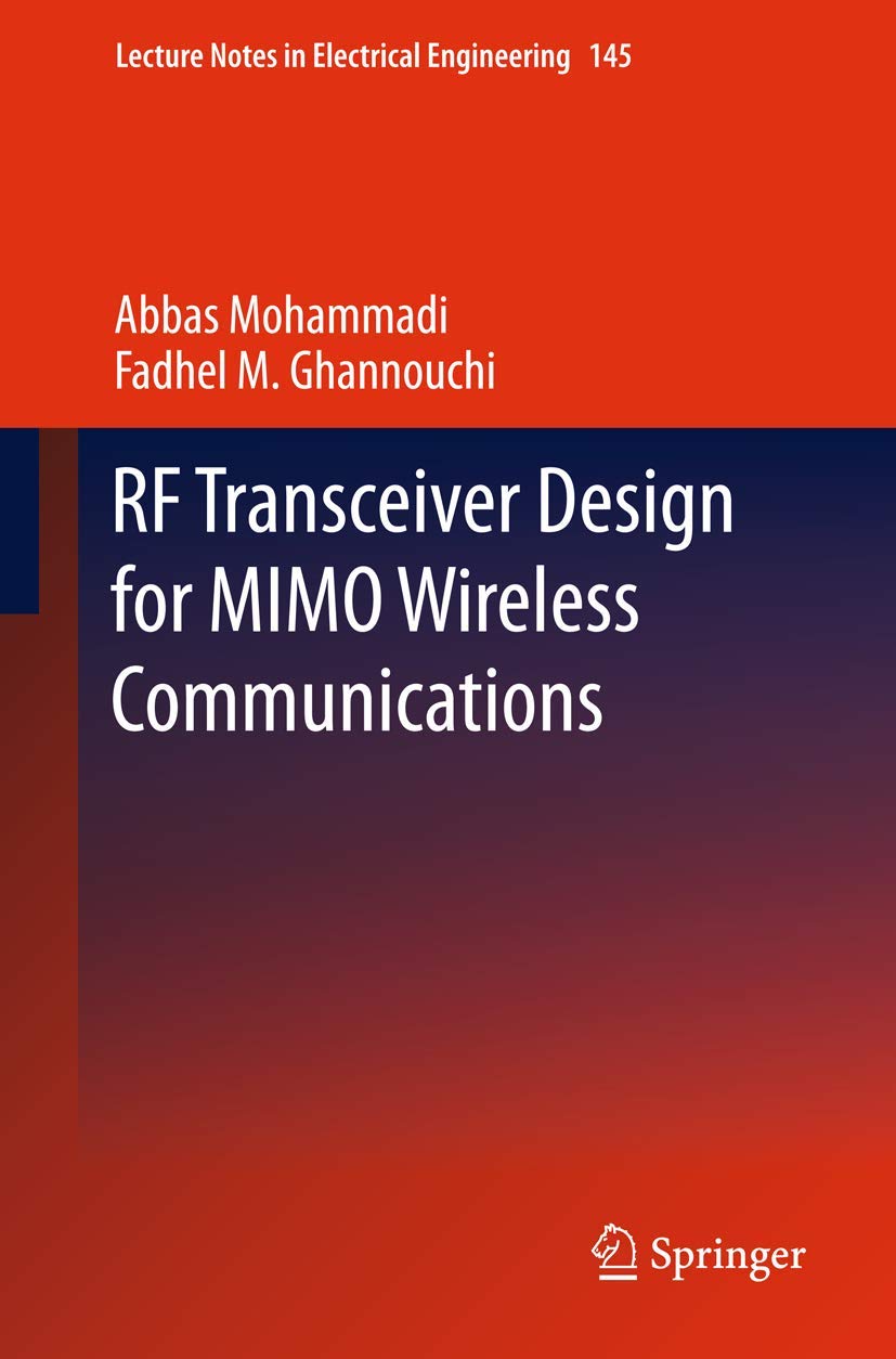 RF Transceiver Design for MIMO Wireless Communications (Lecture Notes in Electrical Engineering, 145),Used