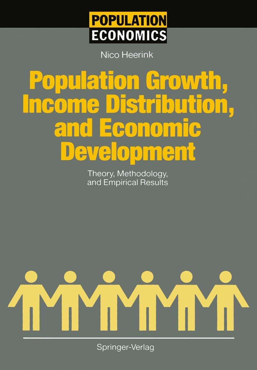 Population Growth, Income Distribution, and Economic Development: Theory, Methodology, and Empirical Results (Population Economi,Used