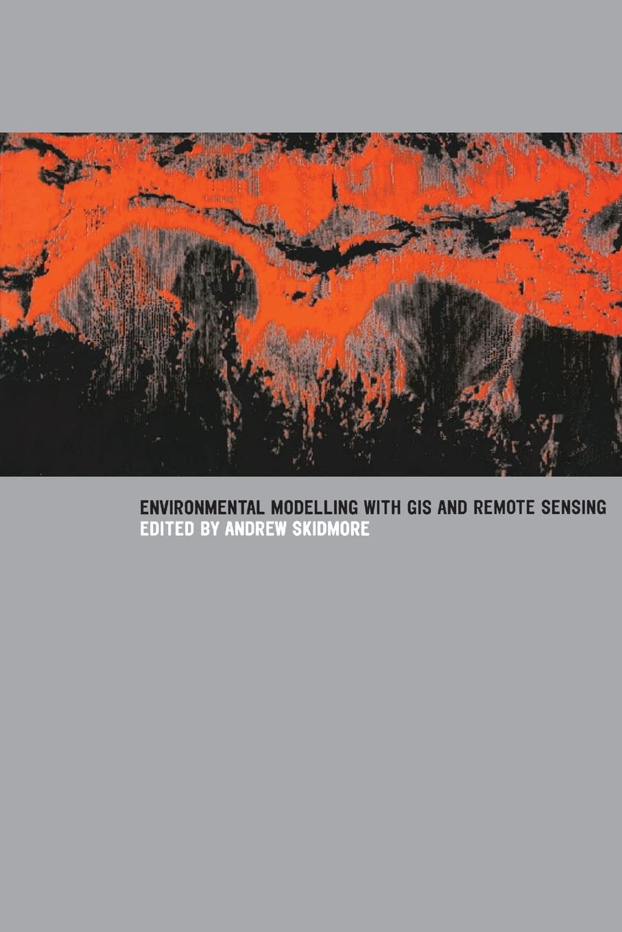 Environmental Modelling with GIS and Remote Sensing (Geographic Information Systems Workshop),Used