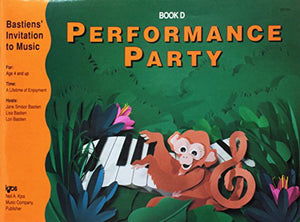 WP281  Bastien Invitation to Music Performance Party Book D (Bastien's Invitation to Music),Used