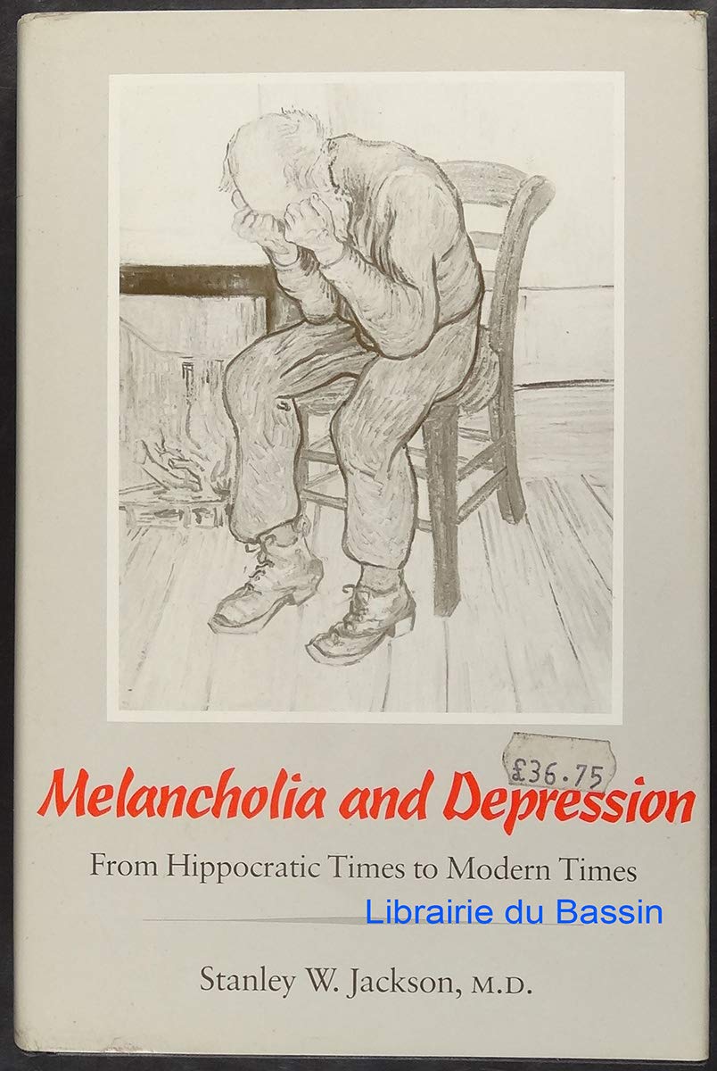 Melancholia and Depression: From Hippocratic Times to Modern Times,New