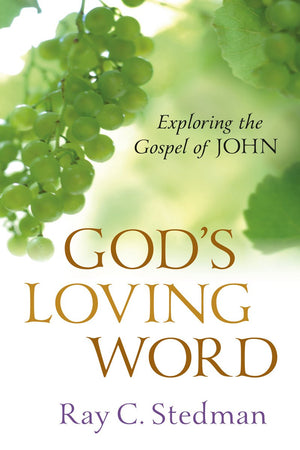 God's Loving Word: Exploring the Gospel of John,New