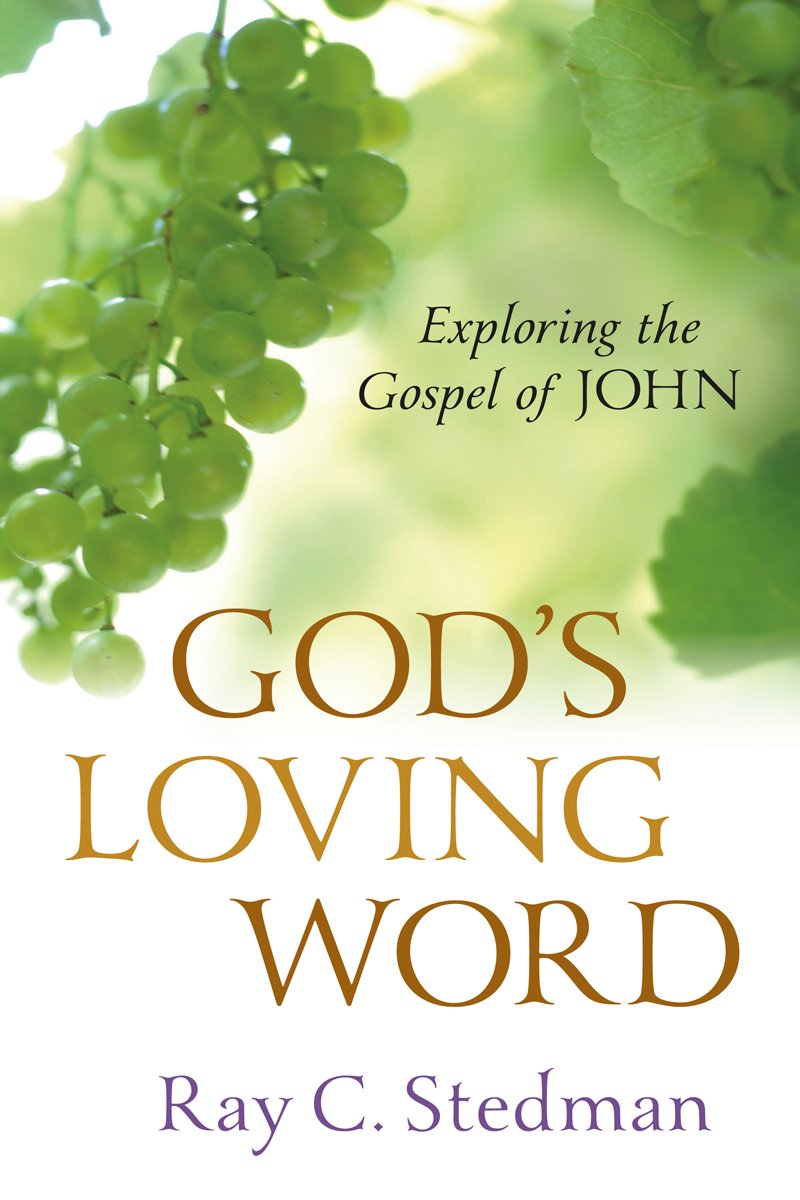 God's Loving Word: Exploring the Gospel of John,Used