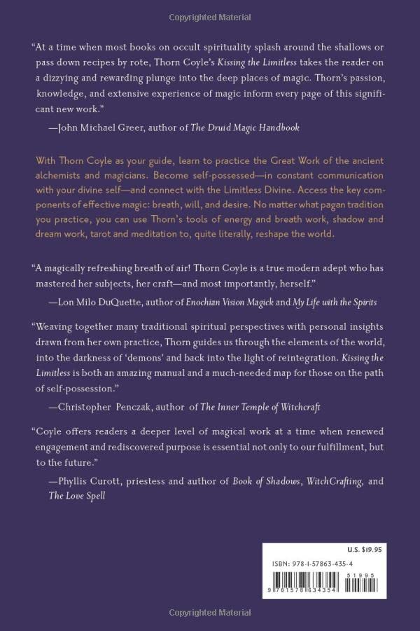 Kissing The Limitless: Deep Magic And The Great Work Of Transforming Yourself And The World,Used