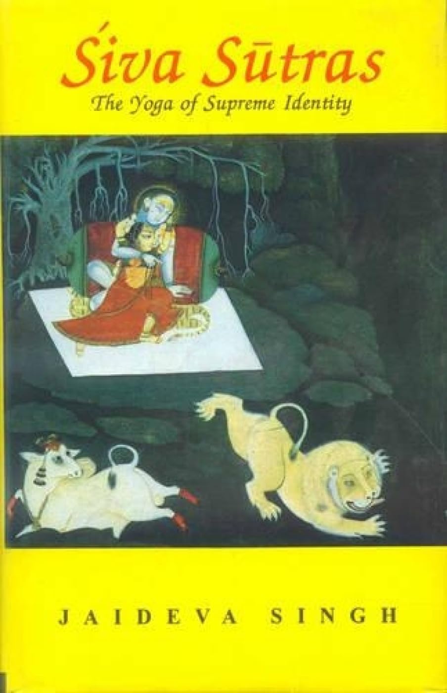 Siva Sutras: The Yoga of Supreme Identity,Used