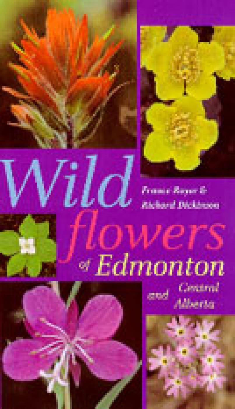 Wildflowers of Edmonton and Central Alberta,Used