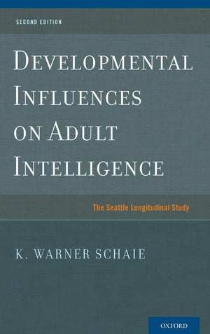 Developmental Influences On Adult Intelligence: The Seattle Longitudinal Study,Used