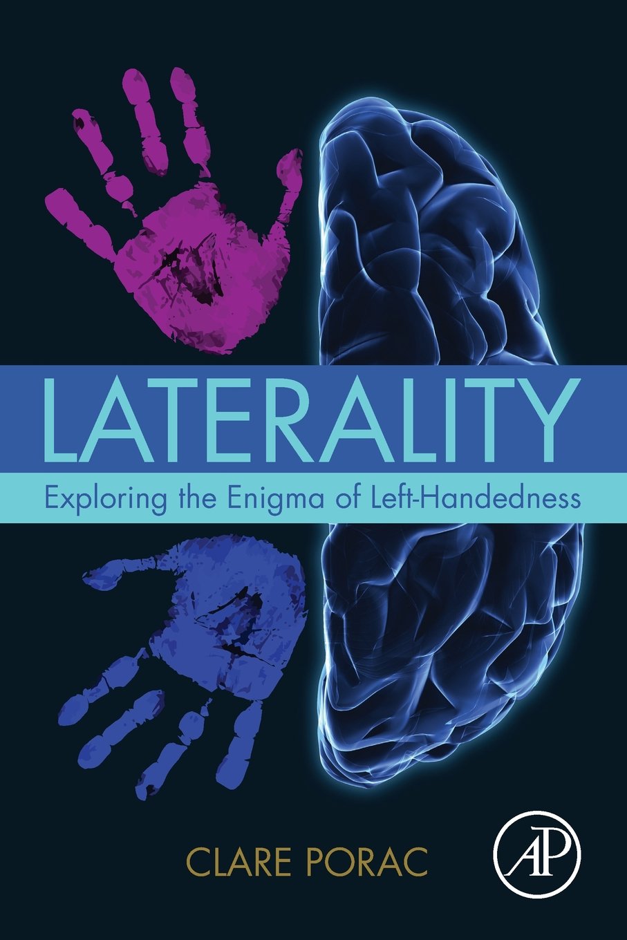Laterality: Exploring the Enigma of LeftHandedness,Used