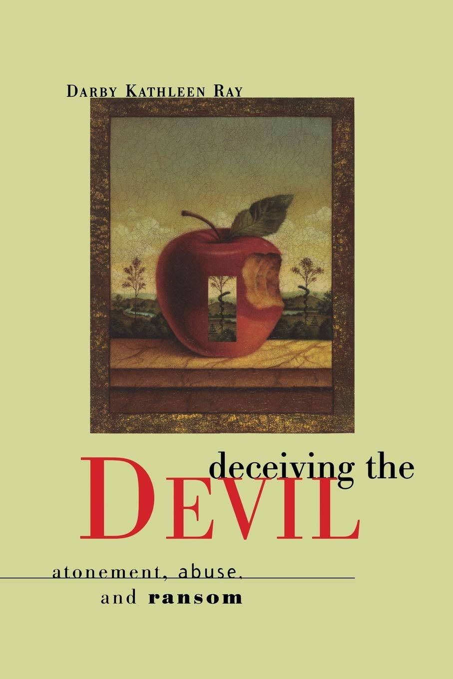 Deceiving the Devil: Atonement, Abuse, and Ransom,Used