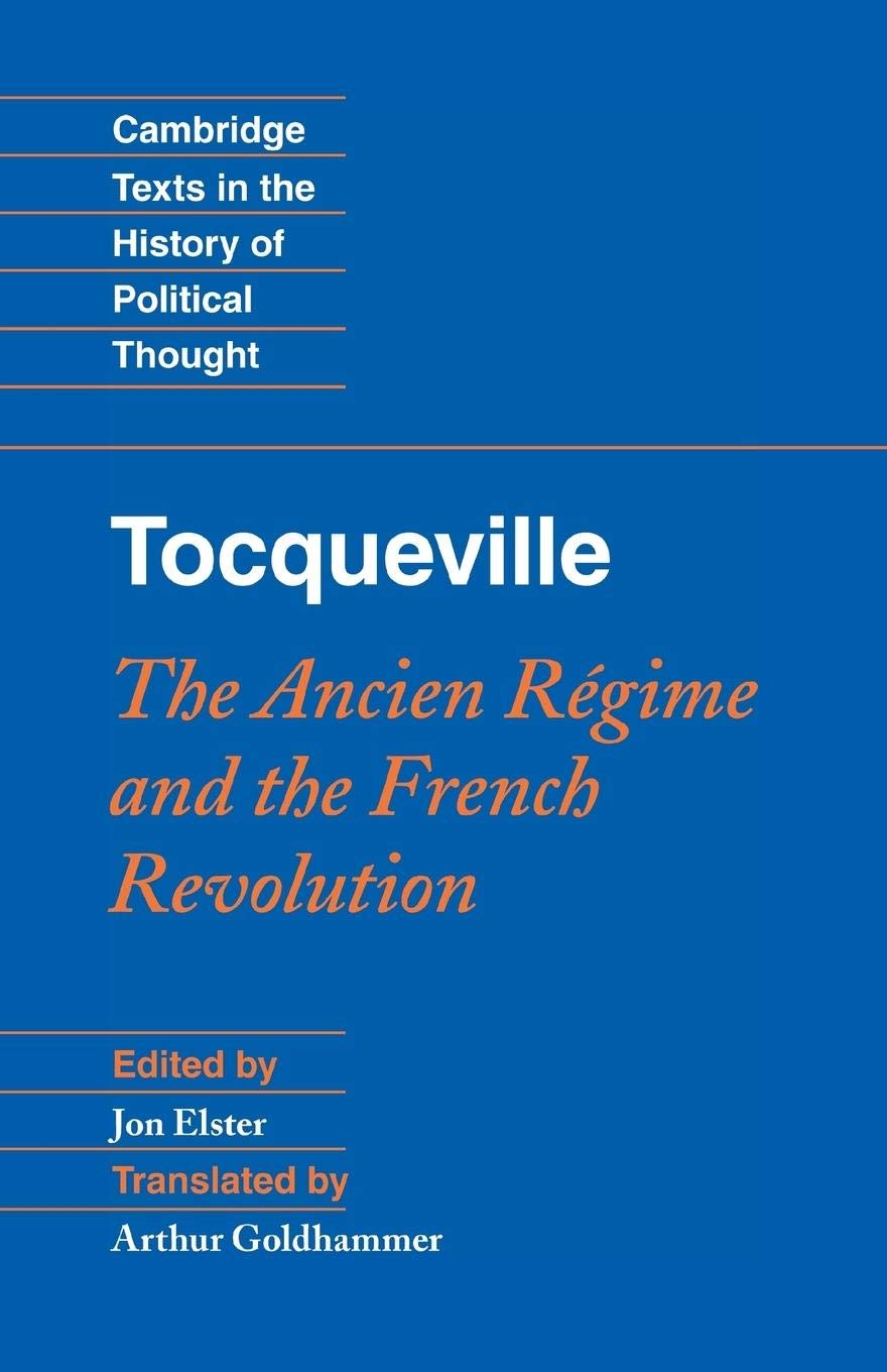 Tocqueville: The Ancien Rgime and the French Revolution (Cambridge Texts in the History of Political Thought),Used
