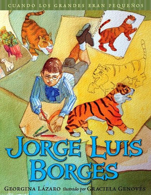 Cuando los grandes eran pequeos. Jorge Luis Borges (Spanish Edition) (Cuando Los Grandes Eran Pequenos/ When the Grownups Were ,Used
