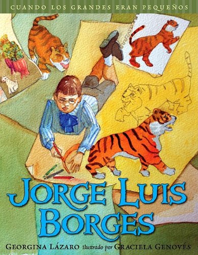 Cuando los grandes eran pequeos. Jorge Luis Borges (Spanish Edition) (Cuando Los Grandes Eran Pequenos/ When the Grownups Were ,Used