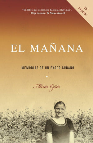El maana / Finding Maana: A Memoir of a Cuban Exodus: Memorias de un xodo cubano (Spanish Edition),Used