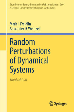 Random Perturbations Of Dynamical Systems (Grundlehren Der Mathematischen Wissenschaften, 260),Used
