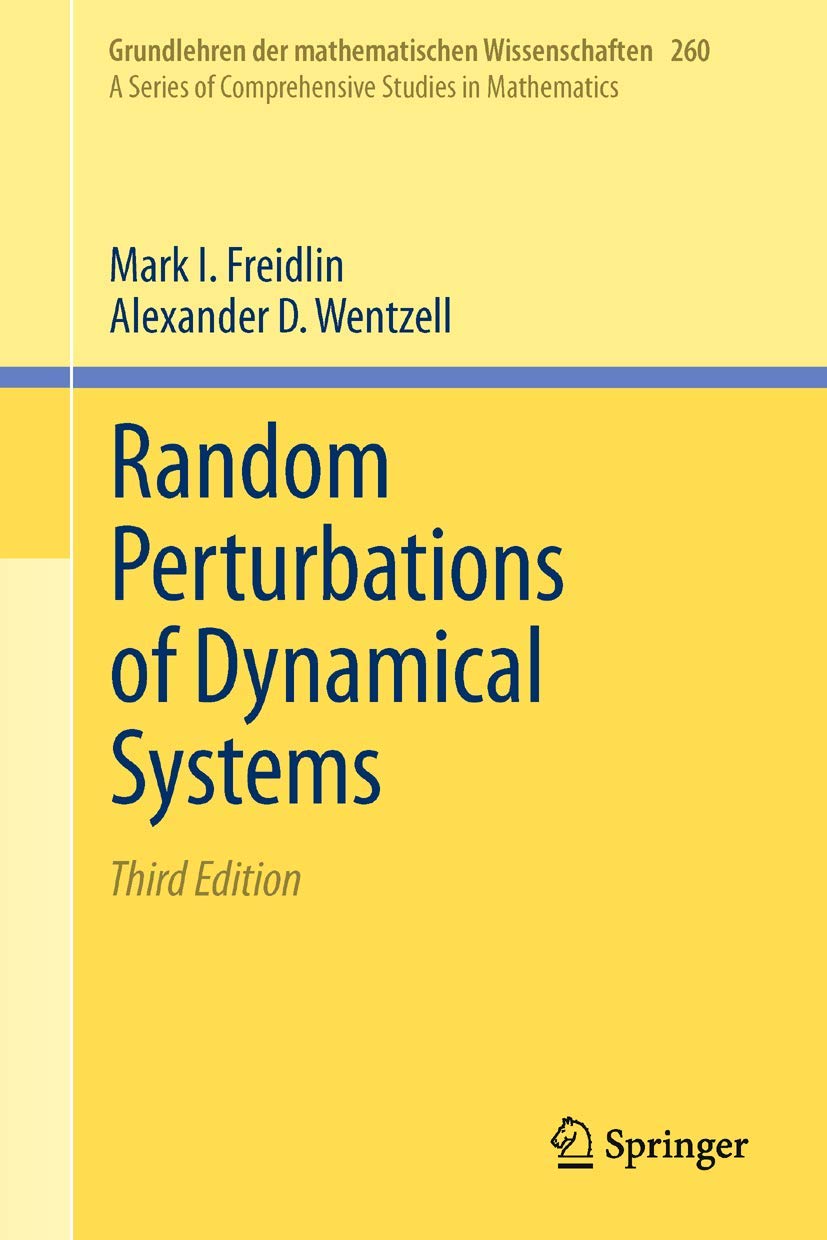 Random Perturbations Of Dynamical Systems (Grundlehren Der Mathematischen Wissenschaften, 260),Used