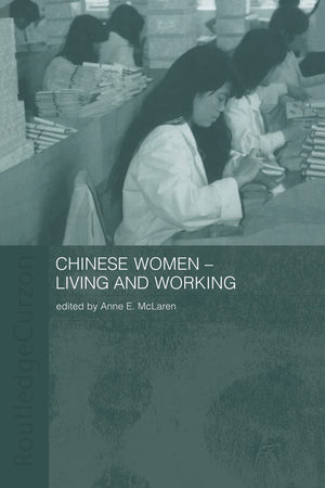 Chinese Women  Living And Working (Asaa Women In Asia Series),New