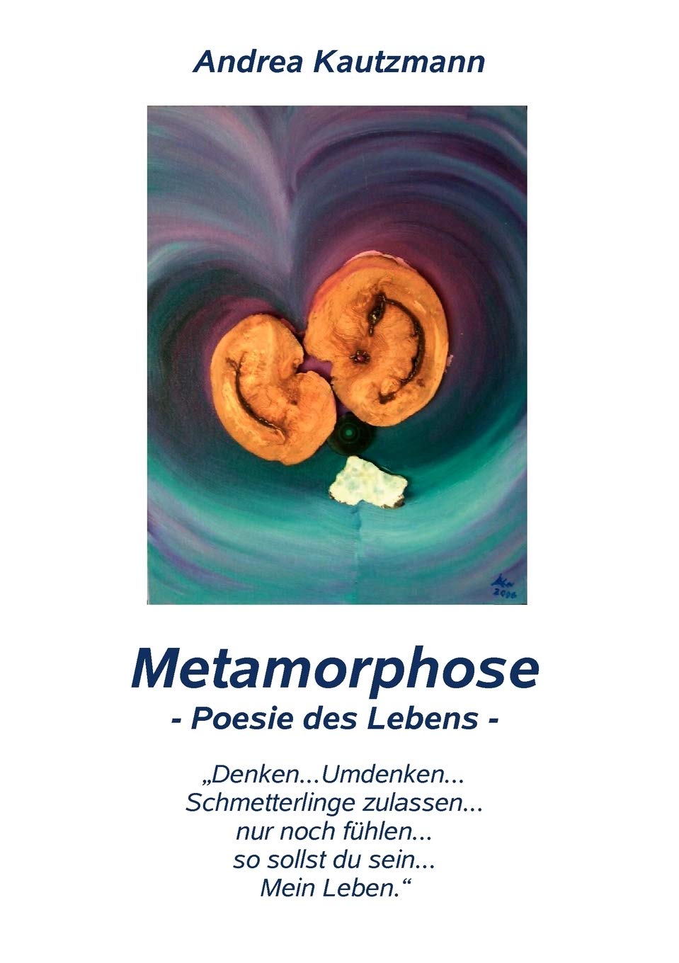 Metamorphose: Poesie des Lebens (German Edition),Used