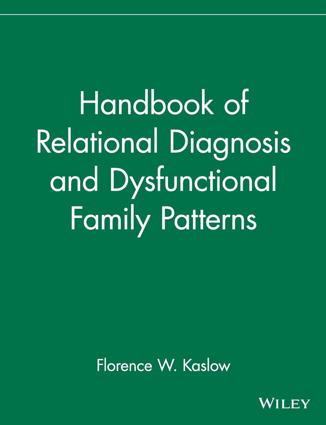 Handbook of Relational Diagnosis and Dysfunctional Family Patterns,Used