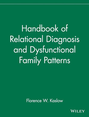 Handbook of Relational Diagnosis and Dysfunctional Family Patterns,Used