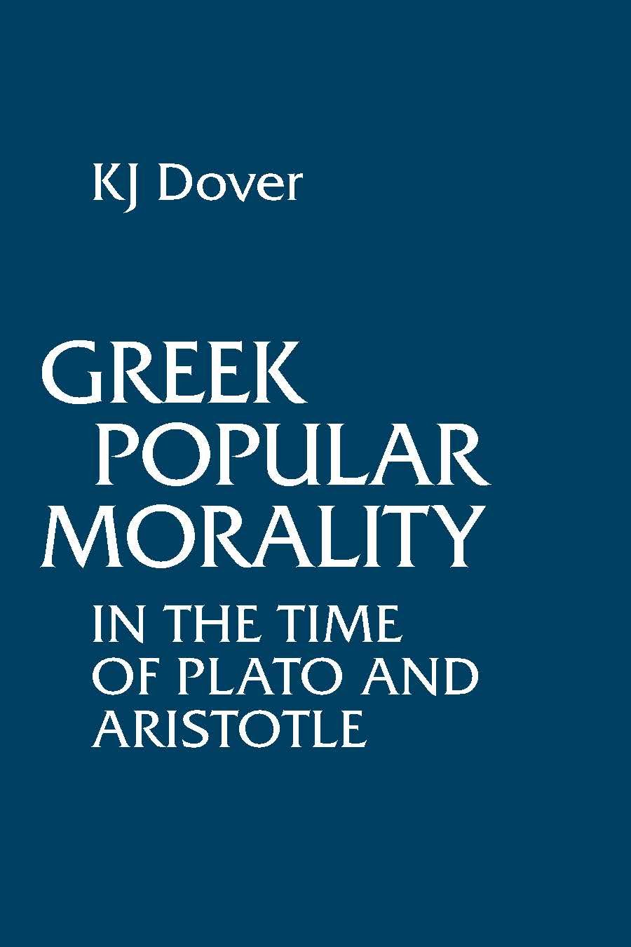 Greek Popular Morality in the Time of Plato and Aristotle,Used