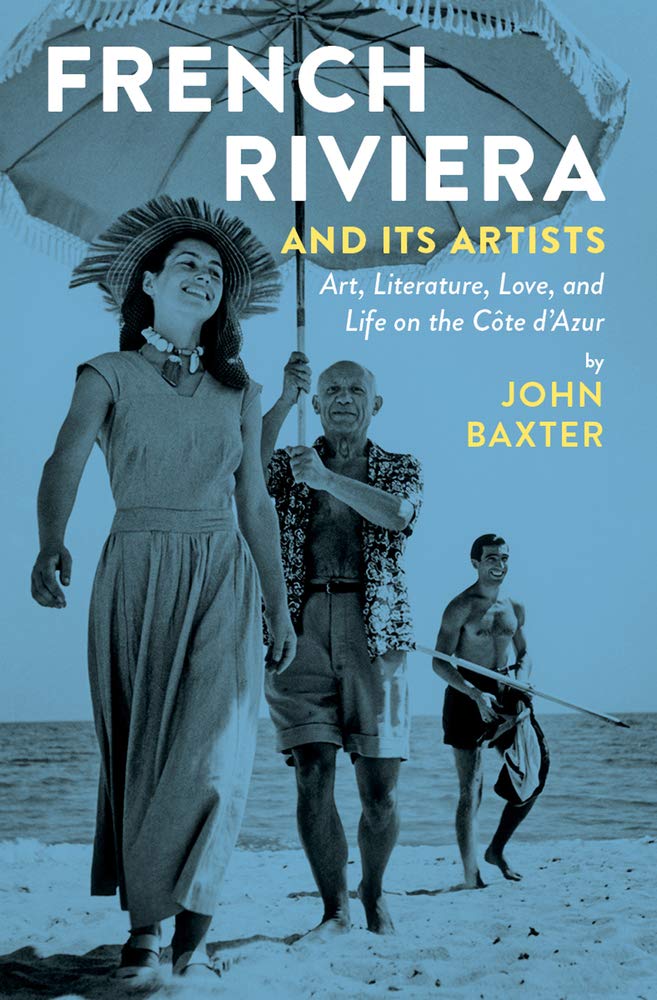 French Riviera and Its Artists: Art, Literature, Love, and Life on the Cte d'Azur,Used