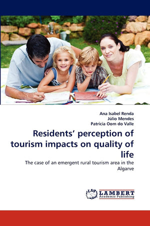 Residents' perception of tourism impacts on quality of life: The case of an emergent rural tourism area in the Algarve,Used