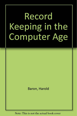 Record Keeping in the Computer Age,Used