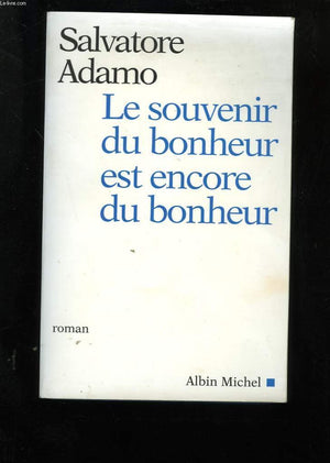 Le souvenir du bonheur est encore du bonheur,Used