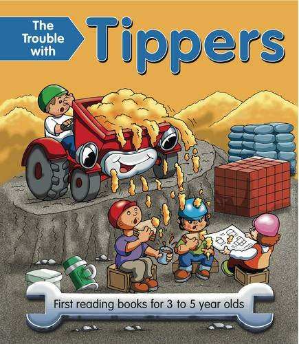 The Trouble With Tippers: First Reading Books For 3 To 5 Year Olds (Big Books Trouble With. . .),Used