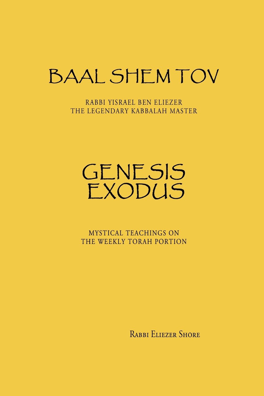 Baal Shem Tov Genesis Exodus,New