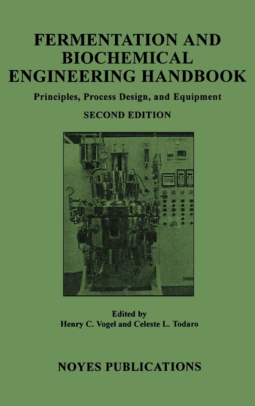 Fermentation And Biochemical Engineering Handbook: Principles, Process Design And Equipment,Used