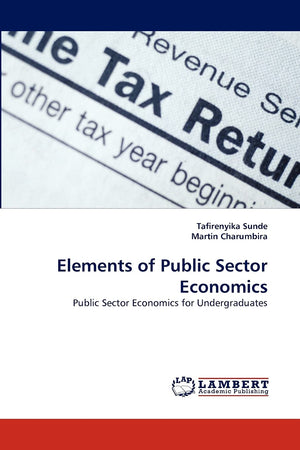 Elements of Public Sector Economics: Public Sector Economics for Undergraduates,Used