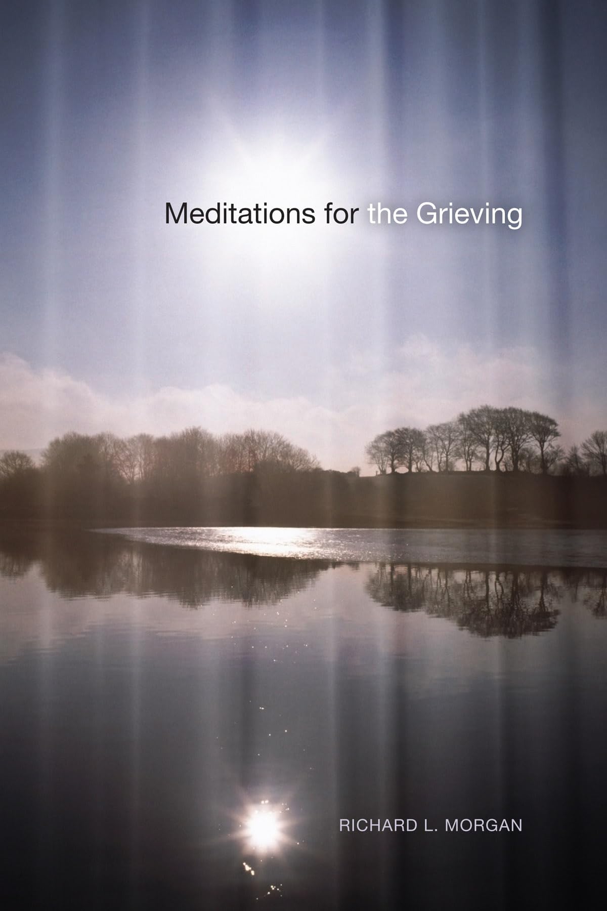 Meditations for the Grieving,Used