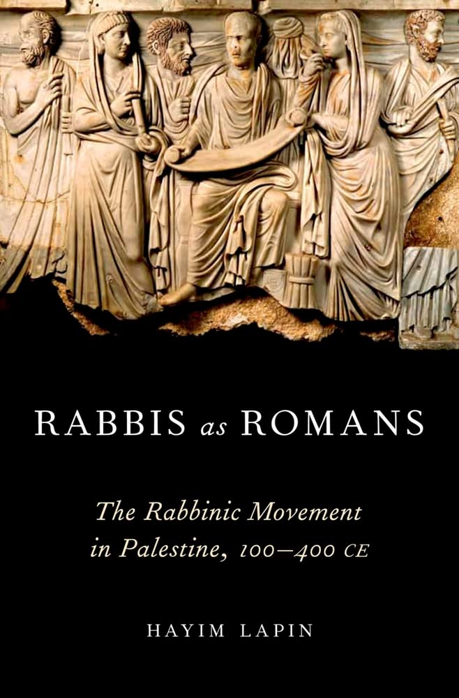 Rabbis as Romans: The Rabbinic Movement in Palestine, 100400 CE,Used